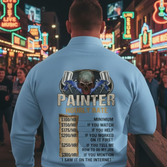 Painter Hourly Rate Skull - Painter Job Humor Premium Sweatshirt