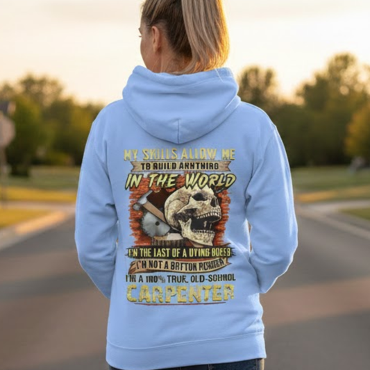 Carpenter Old school Quote Hoodie