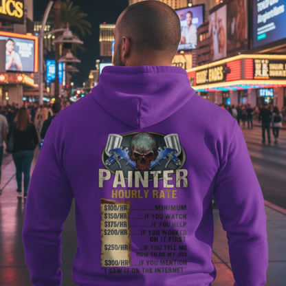 Painter Hourly Rate Skull - Painter Job Humor Hoodie