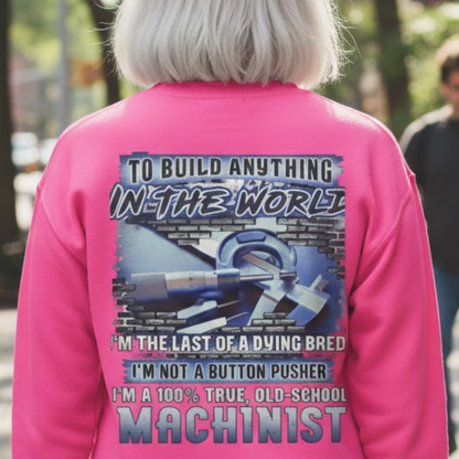 My Skills Allow Me Apparel - Machinist Quote Premium Sweatshirt