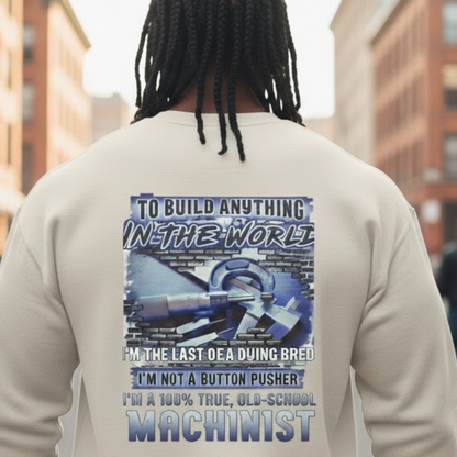 My Skills Allow Me Apparel - Machinist Quote Premium Sweatshirt
