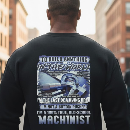 My Skills Allow Me Apparel - Machinist Quote Premium Sweatshirt
