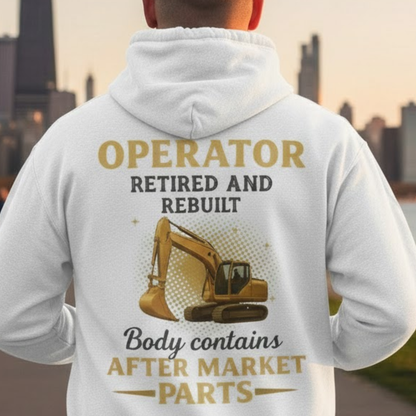 Retired And Rebuilt - Operator Humor Unisex Hoodie