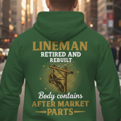 Lineman Retired & Rebuilt Hoodie for Man
