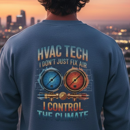HVAC Tech I Control The Climate Apparel - HVAC Tech Premium Sweatshirt