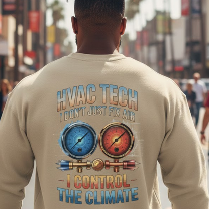 HVAC Tech I Control The Climate Apparel - HVAC Tech Premium Sweatshirt