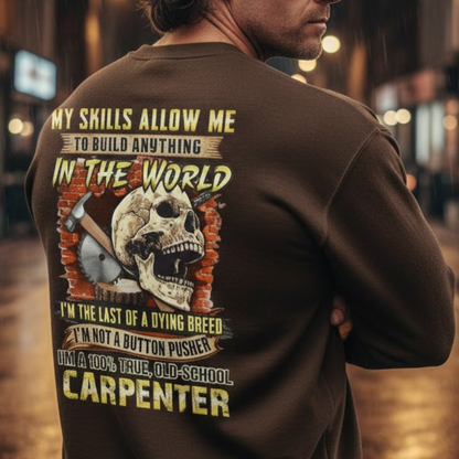 Last Of A Dying Breed Carpenter Old School Quote Premium Sweatshirt