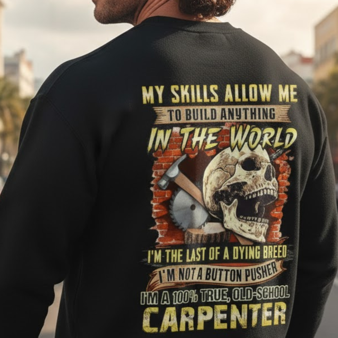 Last Of A Dying Breed Carpenter Old School Quote Premium Sweatshirt