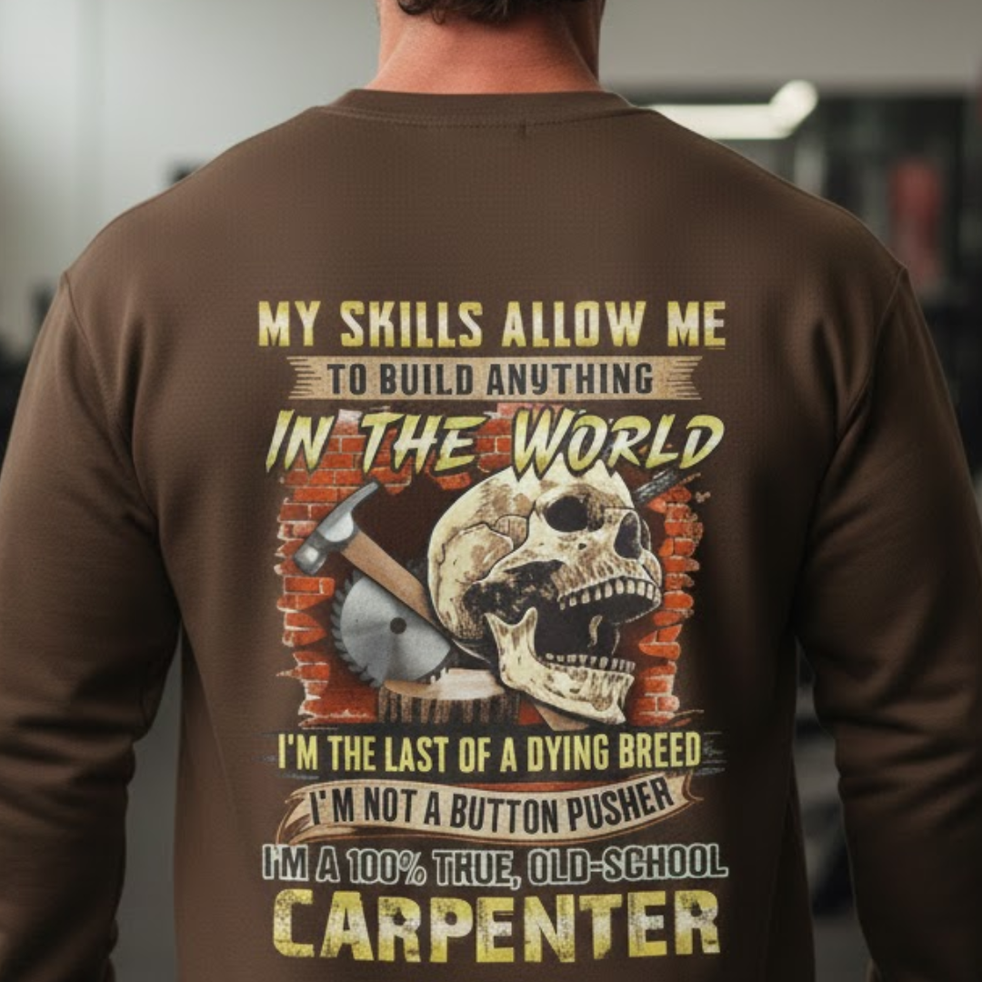 Last Of A Dying Breed Carpenter Old School Quote Premium Sweatshirt