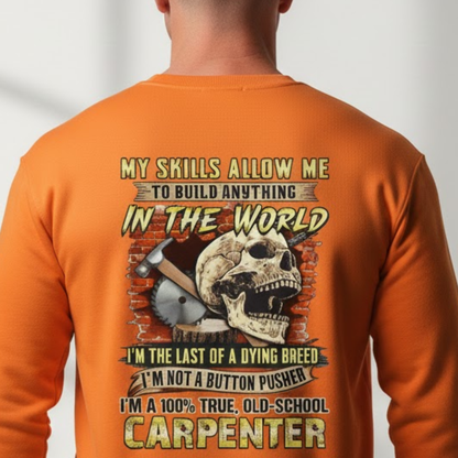 Last Of A Dying Breed Carpenter Old School Quote Premium Sweatshirt