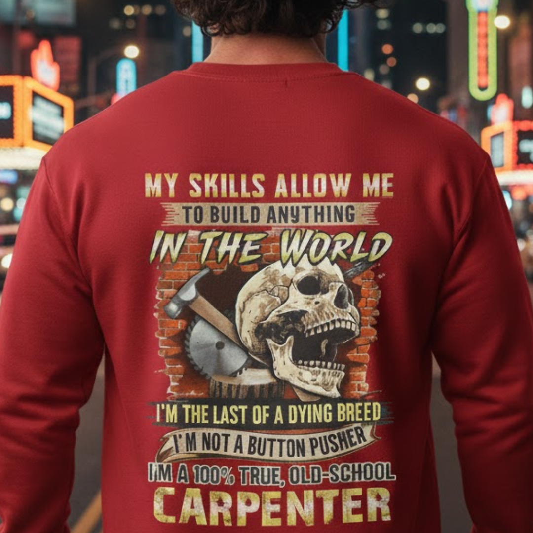 Last Of A Dying Breed Carpenter Old School Quote Premium Sweatshirt