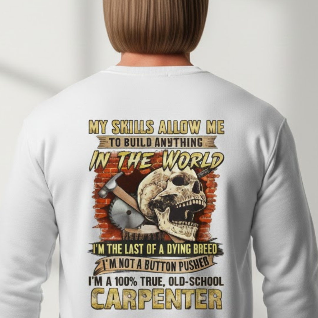 Last Of A Dying Breed Carpenter Old School Quote Premium Sweatshirt