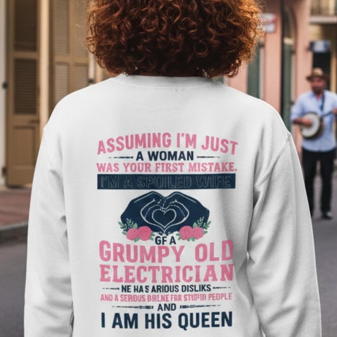 Assuming I'm Just A Woman - Electrician Wife Pride Premium Sweatshirt